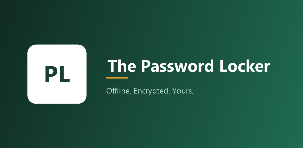 The Password Locker &mdash; Offline. Encrypted. Yours.